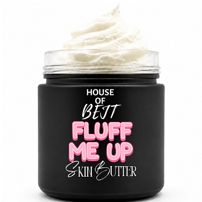 Fluff Me Up Skin Butter